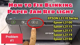 Epson L3110 Blinking Paper Jam red light