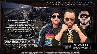 Yandel Ft J Alvarez &amp; Gadiel - Para Irnos A Fuego (Letra) (Original)