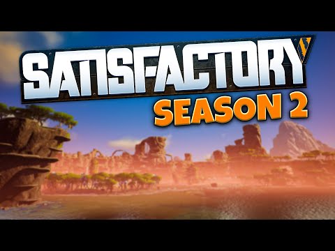 SATISFACTORY SEASON 2 ANNOUNCEMENT!!