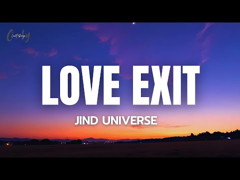 Jind Universe - Love Exit (Lyrics)