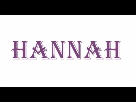 How To Pronounce HANNAH