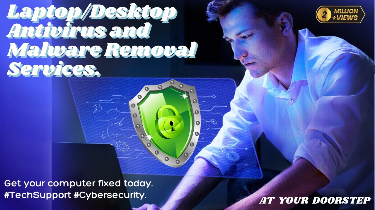 Say Goodbye to Malware & Viruses: Get Laptop/Desktop Antivirus Removal Services at Your Doorstep!