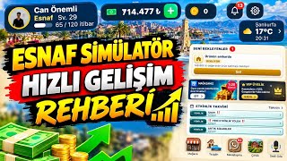 ESNAF SİMÜLATÖR HIZLI PARA KASMA VE GELİŞİM TAKTİKLERİ #1 