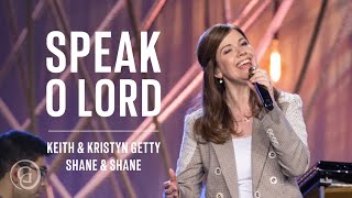 Speak O Lord (Live from Sing!) - Keith &amp; Kristyn Getty, Shane &amp; Shane