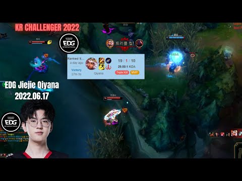 EDG Jiejie Qiyana 20/4/11 Korea Challenger 2022 Patch 12.11 Replay | How To Play Qiyana Jungle