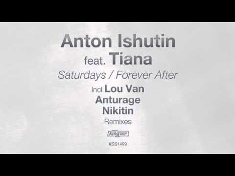 Anton Ishutin - Saturdays