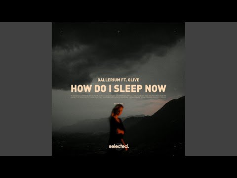 How Do I Sleep Now (Extended)