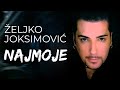 Željko Joksimović Najmoje Official Music Audio 2002