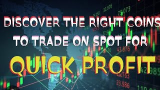 HOW TO GET THE RIGHT COINS TO TRADE IN A SPOT TRADE FOR QUICK PROFIT USING SIMPLE STEPS IN BITGET