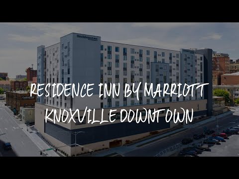 Residence Inn by Marriott Knoxville Downtown Review - Knoxville , United States of America