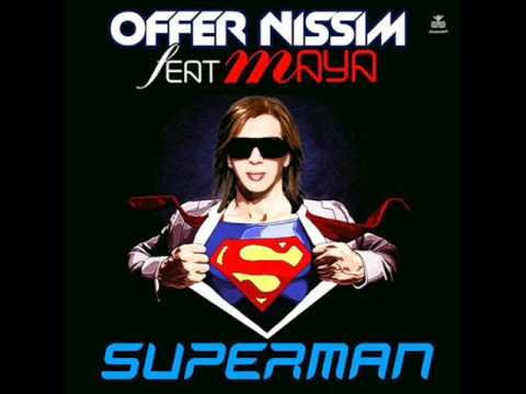 Offer Nissim Ft. Maya -Superman(Original Mix)