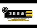 Culto Ao Vivo Bola De Neve 13 02 2020