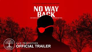 NO WAY BACK | Official Trailer | Post-Apocalyptic Thriller