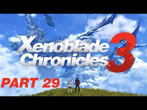 Xenoblade Chronicles 3 - Part 29 - Unwavering Resolve (No Commentary Playthrough)