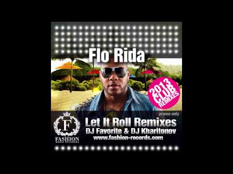 Flo Rida - Let It Roll (DJ Favorite & DJ Kharitonov Radio Edit)