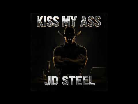 Kiss My Ass — JD Steel | Outlaw Country Rap Independence Anthem