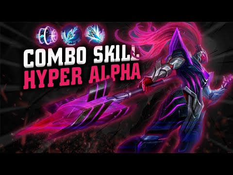 Cara Menggunakan Combo Skill Hyper Alpha !!! - Tutorial Hyper Alpha | Mobile Legend