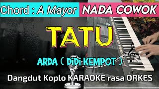 Download lagu TATU - Arda (Didi Kempot) Dangdut Koplo KARAOKE rasa ORKES || Nada Cowok mp3