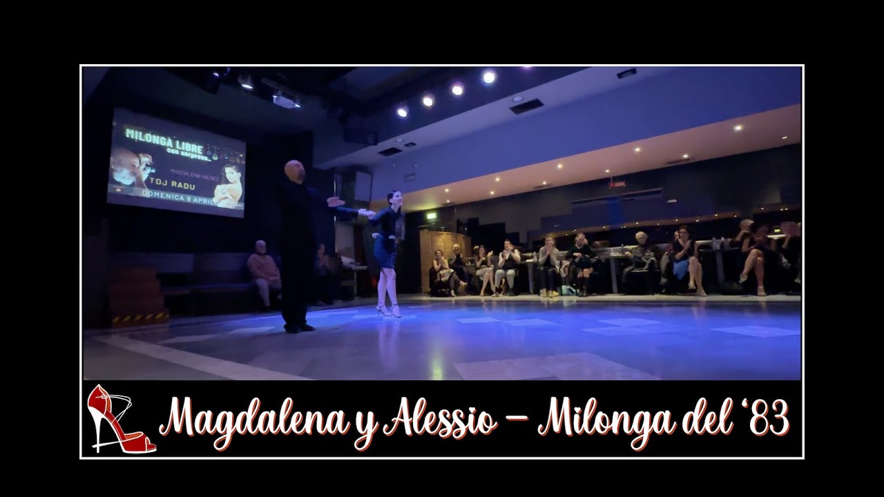 Magdalena Valdez y Alessio Altieri 3/3 - Milonga del '83 (D'Arienzo) - Milonga Libre (Firenze)