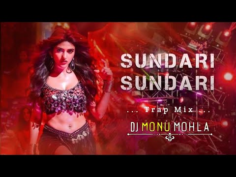 Sundari Sundari || Trap Mix || Dj Monu x Mohla Trending Song 2025