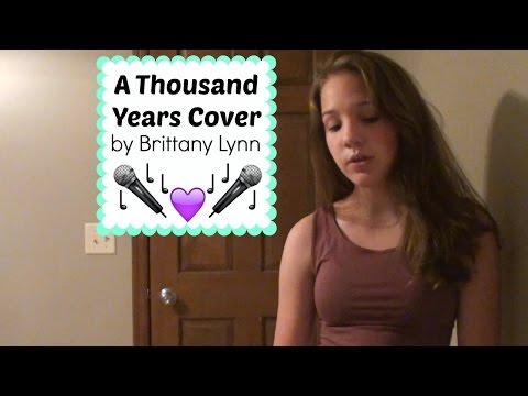 A Thousand Years Cover by Brittany Lynn