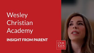 Wesley Christian Academy, Parent Video Review from Kristy Bhagat