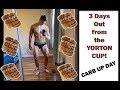 CARBS GIVING ME LIFE | Carbing up for the Yorton! | 3 Days Out | Natural Bodybuilding Prep