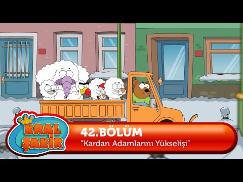 Kral Şakir 42. Bölüm - Kardan Adamların Yükselişi
