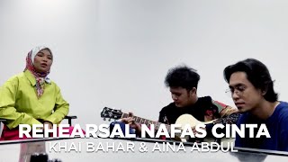 Download lagu REHEARSAL NAFAS CINTA KHAI BAHAR & AINA ABDUL mp3 Download lagu REHEARSAL NAFAS CINTA KHAI BAHAR & AINA ABDUL mp3