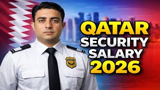 Security Guard Salary in Qatar 2026 | Full Information