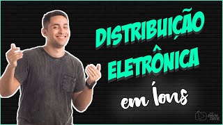 Distribuição Eletrônica em Íons - [Prof. Gabriel Cabral]