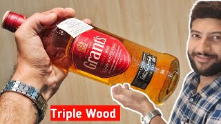 जानिए क्यूं Grants Triple Wood Scotch Whisky World में इतनी जायदा पी जाती है।