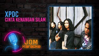 Download lagu XPDC - Cinta Kenangan Silam ( Karaoke Video) mp3