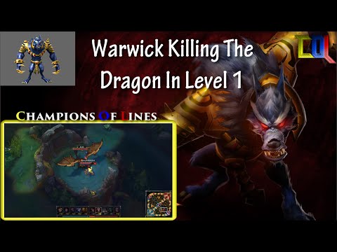 Warwick Killing "Dragon" In Level 1 [HD] "LOL"
