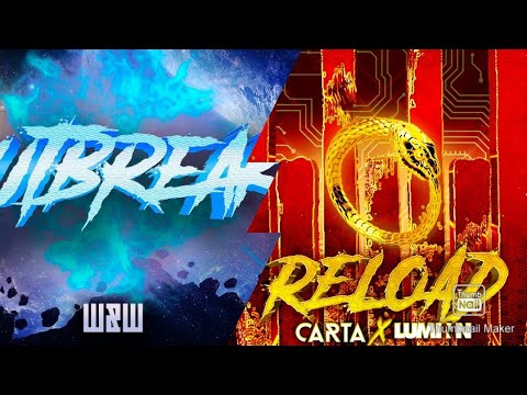 W&W x Carta & LUMINN - Outbreak vs Reload (AstronerZ Mix)