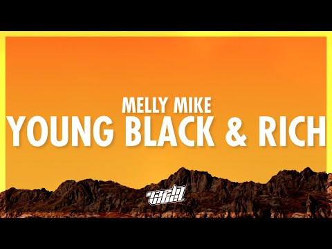 Melly Mike - Young Black & Rich (Lyrics) | boat kid aura farming song (432Hz)
