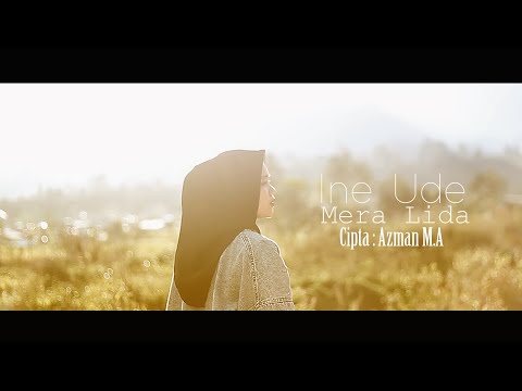 Lagu Gayo Terbaru - Ine Ude - Mera Lida - Cipta - Azman M.A