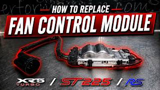 How to replace fan control module Focus XR5 / ST225 / RS mk2 step by step by OEM Denied Performance