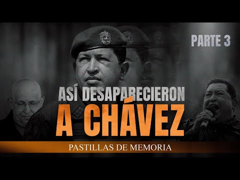 La Verdad Detrás de la Desaparición de Chávez | Parte 3