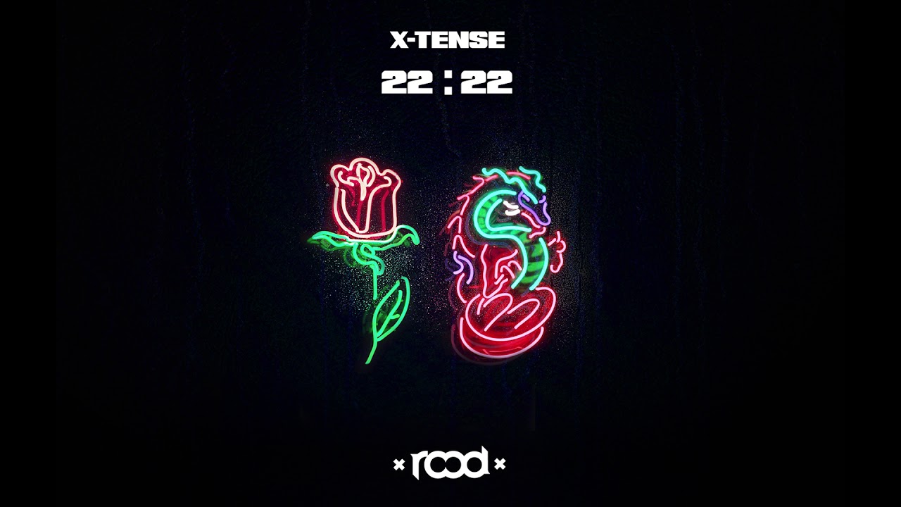 10 - X-TENSE - 22:22 prod by rood
