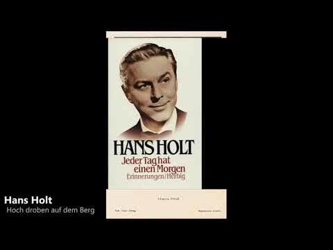 Hans Holt - Hoch droben auf dem Berg (1940)