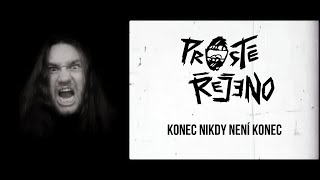 Video Prostě řečeno - Konec nikdy není konec (Official music video)
