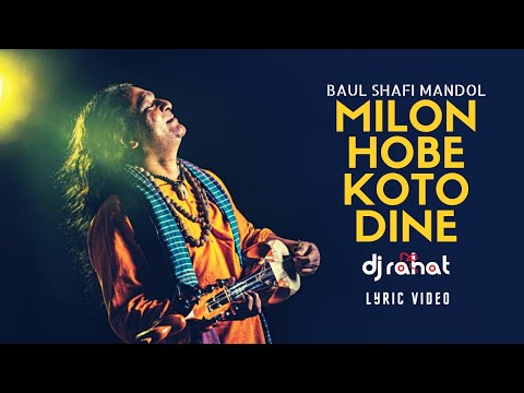 Milon Hobe Koto Dine 2022 (Lyric video) - DJ Rahat x Baul Sofi Mondol