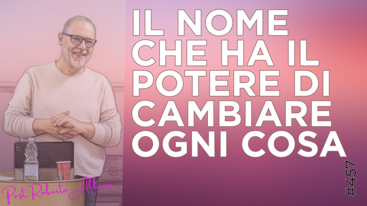 INIZIA CON GESÙ - "Il nome che ha il potere di cambiare ogni cosa"