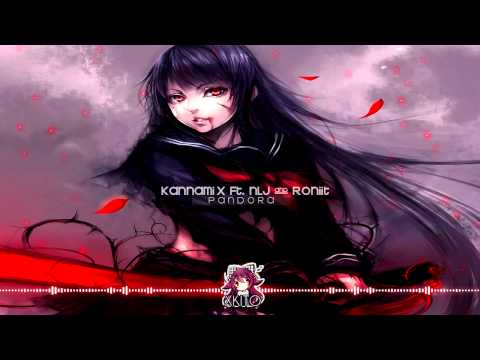 【Dubstep】Kannamix ft. NLJ & Roniit - Pandora