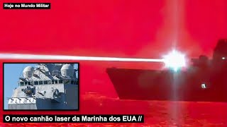 O novo canhão laser da Marinha dos EUA