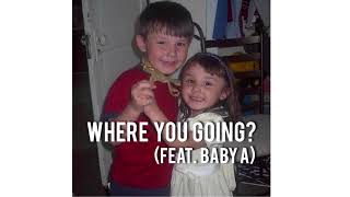 Where You Going? Music Video