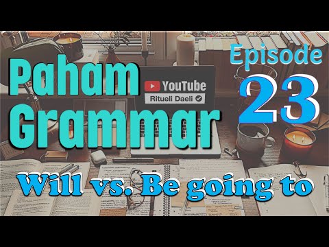 Eps 23 - Learn English Grammar for Beginners - WILL vs. BE GOING TO.