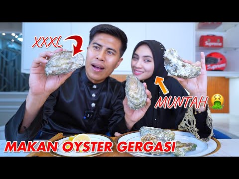 MUKBANG OYSTER GERGASI HIDUP SIZE XXXL ! TASYA MUNTAH!
