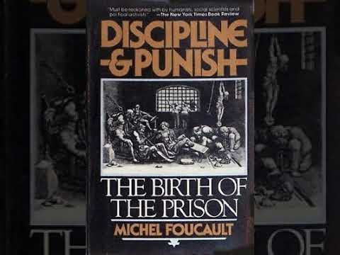 Discipline and Punish - The Birth of the Prison by Michel Foucault | Summary and Critique
